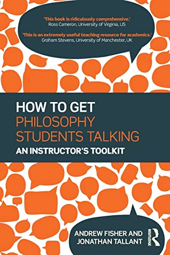 Beispielbild fr How to get Philosophy Students Talking: An Instructor's Toolkit zum Verkauf von WorldofBooks