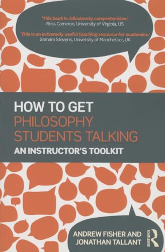 9781138827875: How to get Philosophy Students Talking: An Instructor's Toolkit