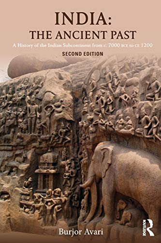 Imagen de archivo de India: The Ancient Past: A History of the Indian Subcontinent from c. 7000 BCE to CE 1200 a la venta por HPB-Red