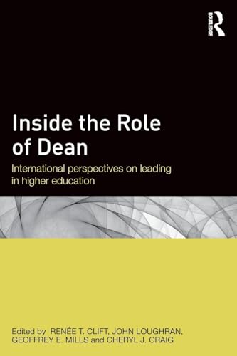 Stock image for Inside the Role of Dean: International Perspectives on Leading in Higher Education for sale by Revaluation Books