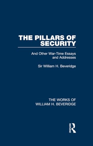 Beispielbild fr The Pillars of Security (Works of William H. Beveridge) zum Verkauf von Blackwell's