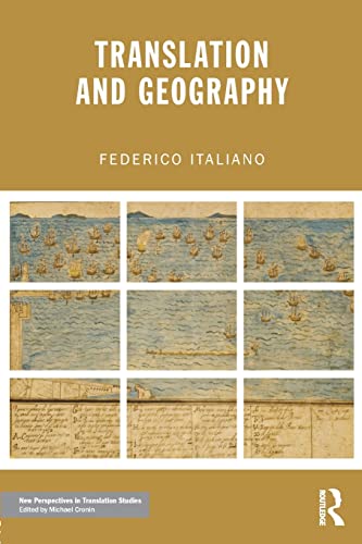 Imagen de archivo de Translation and Geography (New Perspectives in Translation and Interpreting Studies) a la venta por Chiron Media