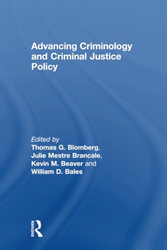 Stock image for Advancing Criminology and Criminal Justice Policy for sale by Chiron Media