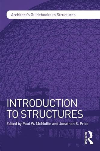 9781138829497: Introduction to Structures (Architect's Guidebooks to Structures)