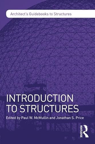 Stock image for Introduction to Structures (Architect's Guidebooks to Structures) for sale by GF Books, Inc.