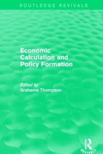 Stock image for Economic Calculations and Policy Formation (Routledge Revivals) for sale by Chiron Media