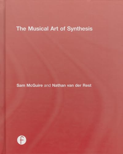 9781138829770: The Musical Art of Synthesis