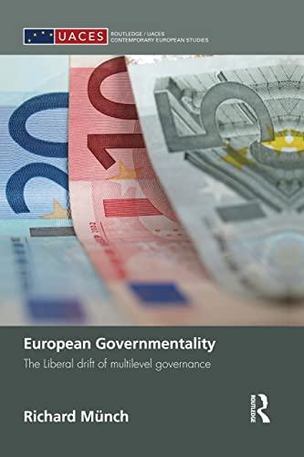 Imagen de archivo de European Governmentality: The Liberal Drift of Multilevel Governance a la venta por Blackwell's