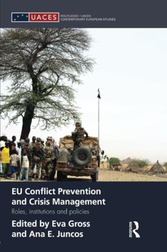 9781138829893: EU Conflict Prevention and Crisis Management: Roles, Institutions, and Policies