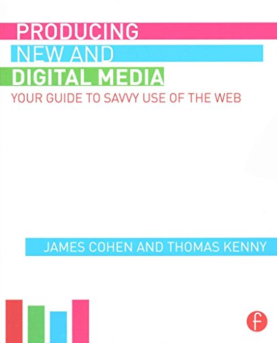 Beispielbild fr Producing New and Digital Media : Your Guide to Savvy Use of the Web zum Verkauf von Better World Books