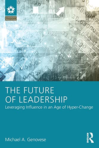 Beispielbild fr The Future of Leadership: Leveraging Influence in an Age of Hyper-Change zum Verkauf von Blackwell's