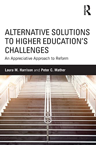 9781138830158: Alternative Solutions to Higher Education's Challenges