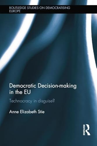 9781138830264: Democratic Decision-making in the EU