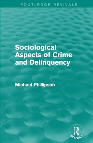 Stock image for Sociological Aspects of Crime and Delinquency for sale by Blackwell's