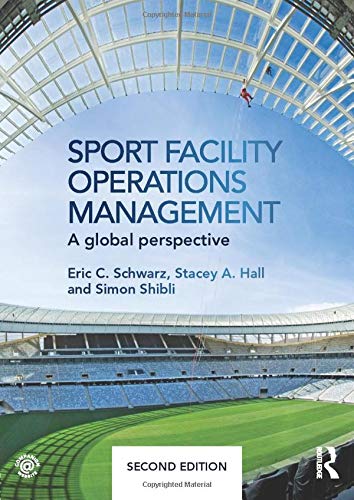 Beispielbild fr Sport Facility Operations Management: A Global Perspective zum Verkauf von BooksRun