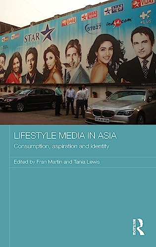 Stock image for Lifestyle Media in Asia: Consumption, Aspiration and Identity (Media, Culture and Social Change in Asia Series) for sale by Chiron Media