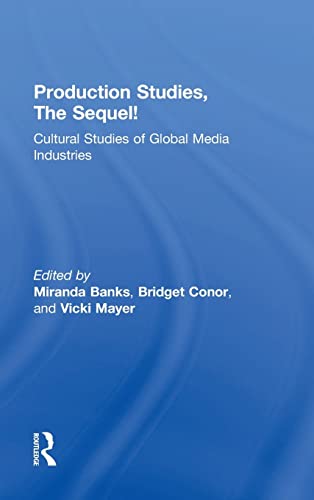 Stock image for Production Studies, The Sequel!: Cultural Studies of Global Media Industries for sale by Chiron Media