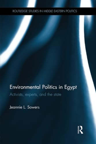 9781138832220: Environmental Politics in Egypt (Routledge Studies in Middle Eastern Politics)