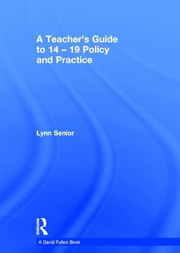 Imagen de archivo de A Teacher's Guide to 14-19 Policy and Practice a la venta por Chiron Media