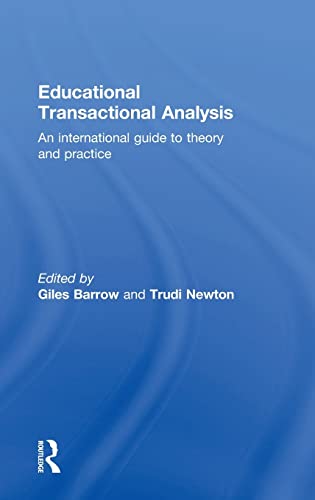 9781138832374: Educational Transactional Analysis: An International Guide to Theory and Practice