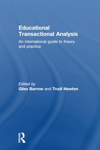 9781138832374: Educational Transactional Analysis: An international guide to theory and practice