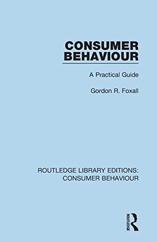 Beispielbild fr Consumer Behaviour (RLE Consumer Behaviour): A Practical Guide zum Verkauf von Blackwell's