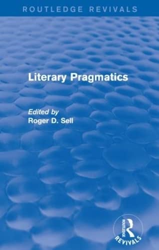 9781138832749: Literary Pragmatics (Routledge Revivals)