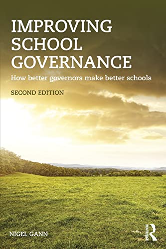 9781138832855: Improving School Governance: How better governors make better schools