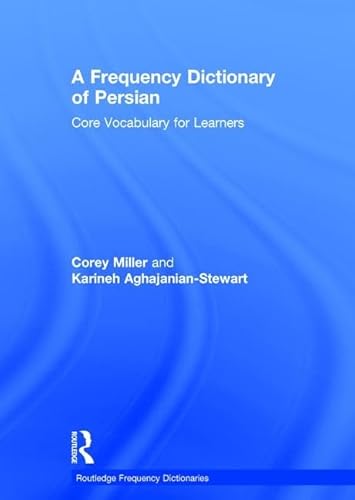 9781138833234: A Frequency Dictionary of Persian: Core vocabulary for learners (Routledge Frequency Dictionaries)