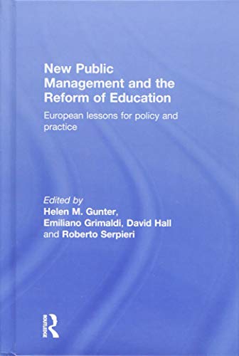 Stock image for New Public Management and the Reform of Education: European Lessons for Policy and Practice for sale by Revaluation Books