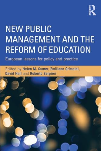 Stock image for New Public Management and the Reform of Education: European Lessons for Policy and Practice for sale by Revaluation Books