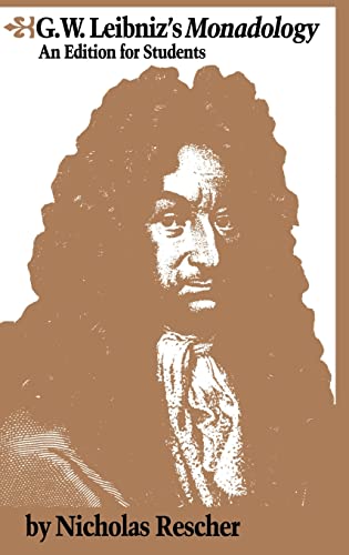 G.W. Leibniz's Monadology: An Edition for Students - Rescher, Nicholas