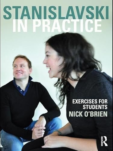 9781138834477: Stanislavski in Practice: Exercises for Students