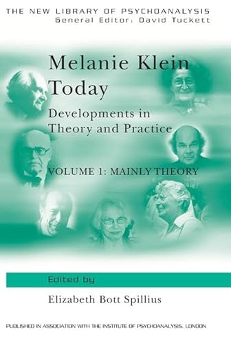 Imagen de archivo de Melanie Klein Today, Volume 1: Mainly Theory: Developments in Theory and Practice (New Library of Psychoanalysis) a la venta por Chiron Media