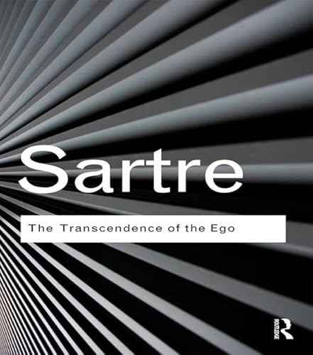 9781138834750: The Transcendence of the Ego: A Sketch for a Phenomenological Description (Routledge Classics)