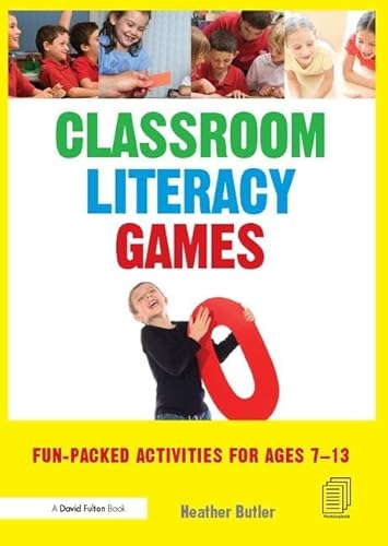 9781138834811: Classroom Literacy Games: Fun-packed activities for ages 7-13