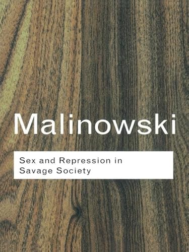 9781138834903: Sex and Repression in Savage Society