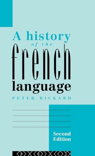 9781138835016: A History of the French Language