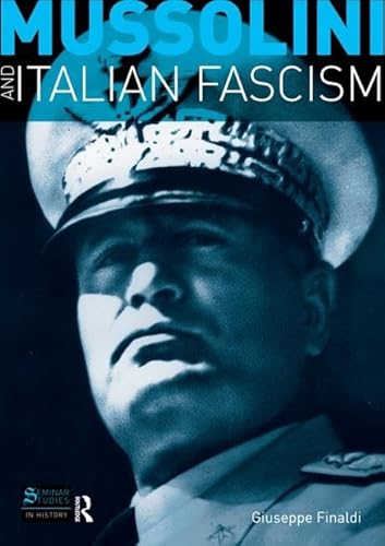 9781138835122: Mussolini and Italian Fascism (Seminar Studies)