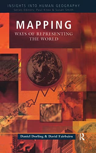 Stock image for Mapping: Ways of Representing the World (Insights Into Human Geography) for sale by Lucky's Textbooks