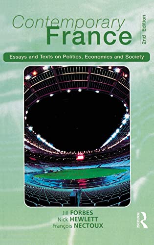 9781138835825: Contemporary France: Essays and Texts on Politics, Economics and Society (Longman Contemporary Europe)