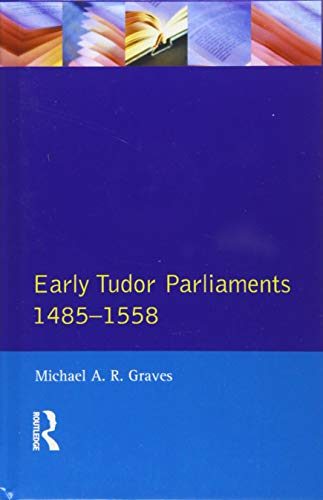 9781138836235: Early Tudor Parliaments 1485-1558 (Seminar Studies)