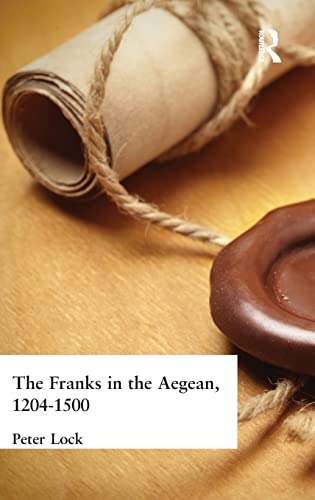 Beispielbild fr The Franks in the Aegean: 1204-1500 zum Verkauf von Blackwell's