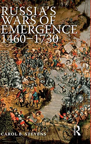 9781138836761: Russia's Wars of Emergence 1460-1730