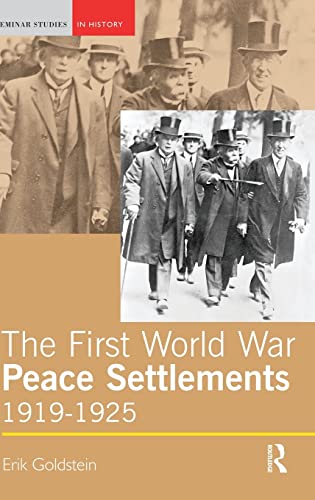 9781138836778: The First World War Peace Settlements, 1919-1925 (Seminar Studies)