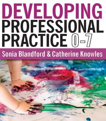 Stock image for Developing Professional Practice 0-7 for sale by ThriftBooks-Atlanta
