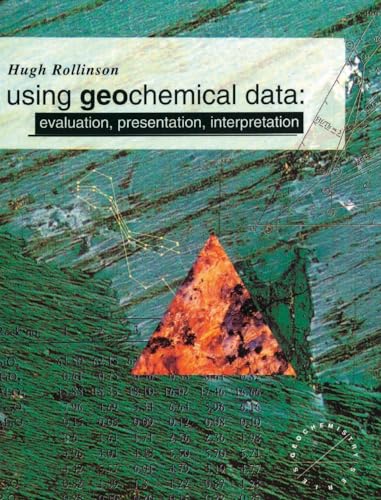 9781138836990: Using Geochemical Data: Evaluation, Presentation, Interpretation