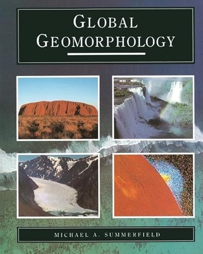 9781138837010: Global Geomorphology: An introduction to the study of landforms