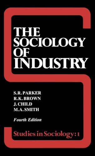 Stock image for The Sociology of Industry for sale by Blackwell's