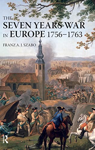 9781138837508: The Seven Years War in Europe: 1756-1763 (Modern Wars In Perspective)